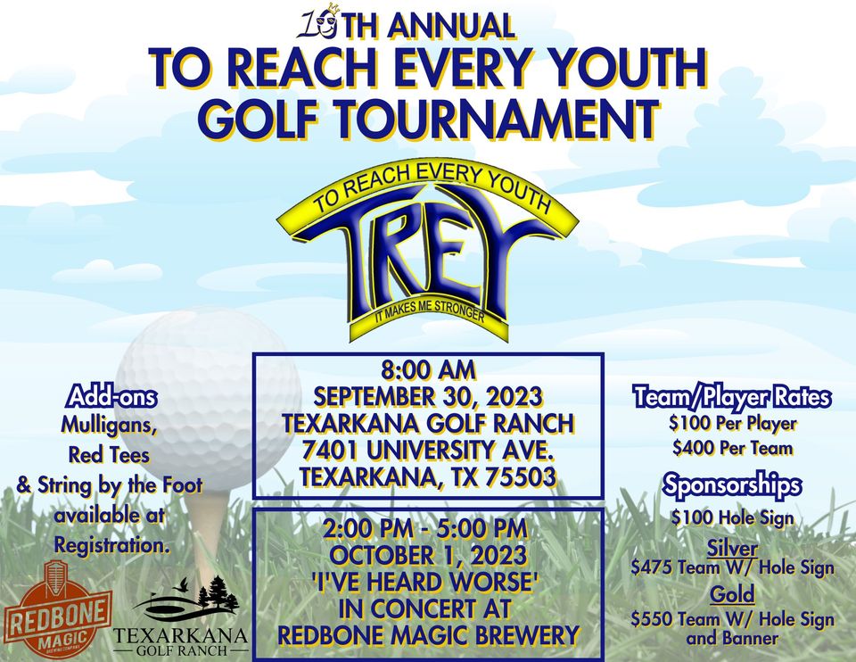 TREY 10th Annual Golf Tournament Fundraiser - Texarkana Golf Ranch - Saturday, September 30, 2023, 8 am - Breakfast and Lunch provided AND TREY Concert - 'I've Heard Worse' - Redbone Magic Brewery - Sunday, October 1, 2 pm - 5 pm